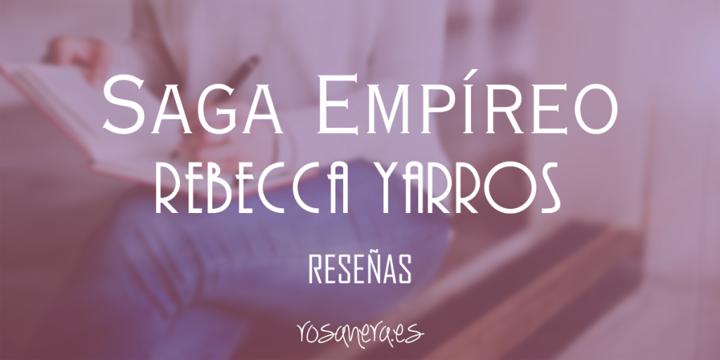 Saga Empíreo: Entretenida pero con demasiado relleno